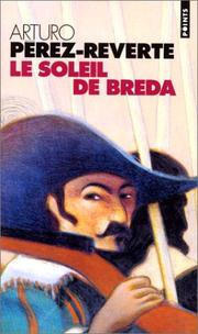 Cover of: Le soleil de Breda by Arturo Pérez-Reverte