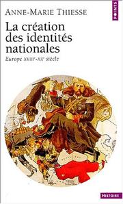 Cover of: La Création des identités nationales