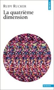Cover of: La quatrième dimension by Rudy Rucker, Martin Gardner, David Povilaitis, Christian Jeanmougin