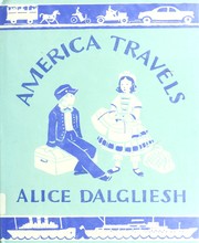 Cover of: America travels by Alice Dalgliesh