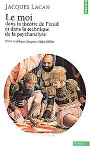 Cover of: Le Séminaire, tome 2 : Le moi dans la théorie de Freud et dans la technique de la psychanalyse