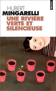 Cover of: Une rivière verte et silencieuse