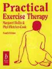 Practical exercise therapy by Margaret Hollis, Phyl Fletcher-Cook