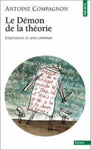 Cover of: Le Demon De La Theorie by Antoine Compagnon