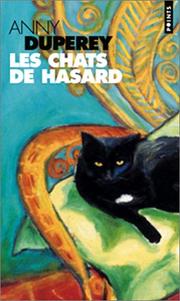 Cover of: Les Chats de hasard by Anny Duperey