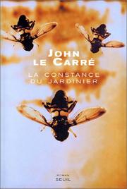 Cover of: La Constance du jardinier by John le Carré