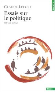 Cover of: Essais sur le politique  by Claude Lefort, Claude Lefort