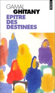 Cover of: Epitre des destinées by Gamal Ghitany