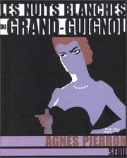 Cover of: Les Nuits Blanches du grand-guignol by Agnès Pierron