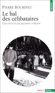 Cover of: Le Bal des célibataires by Bourdieu