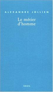 Cover of: Le Métier d'homme