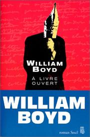 A livre ouvert by William Boyd, Christiane Besse