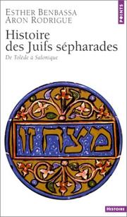 Cover of: Histoire des juifs sépharades : De Tolède à Salonique
