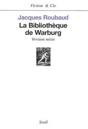 Cover of: La Bibliothèque de Warburg  by Jacques Roubaud