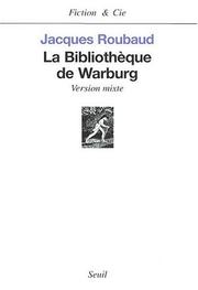 Cover of: La bibliothèque de Warburg by Jacques Roubaud