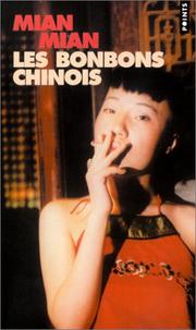 Cover of: Les Bonbons chinois by Mian Mian, Sylvie Gentil