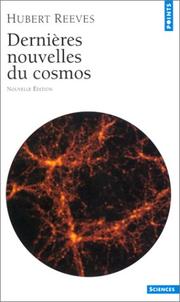Cover of: Dernières nouvelles du cosmos by Hubert Reeves