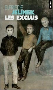 Cover of: Les Exclus by Elfriede Jelinek