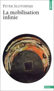 Cover of: La Mobilisation infinie by Peter Sloterduk, Hans Hildenbrand