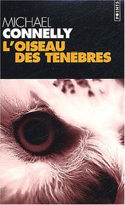 Cover of: L'Oiseau des ténèbres by Michael Connelly