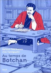 Cover of: Au temps de Botchan, tome 1 by Jiro Taniguchi, Natsuo Sekikawa, Sophie Refle