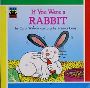Cover of: If You Were a Rabbit by Carol Watson