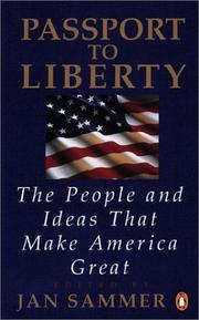 Cover of: Passport to Liberty: The People and Ideas That Make America Great