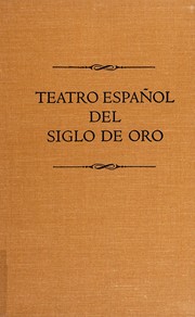 Cover of: Teatro español del siglo de oro by Bruce W. Wardropper