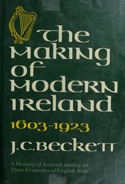 Cover of: The making of modern Ireland, 1603-1923 by J. C. Beckett