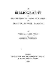Cover of: A bibliography of the writings in prose and verse of Walter Savage Landor by Thomas James Wise