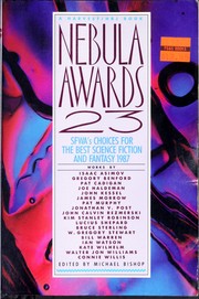 Cover of: Nebula Awards 23: Sfwa's Choices for the Best Science Fiction and Fantasy 1987 (Nebula Awards Showcase (Paperback))