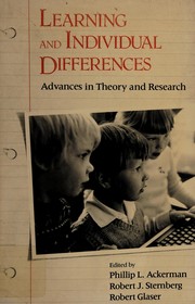 Cover of: Learning and individual differences by edited by Phillip L. Ackerman, Robert J. Sternberg, Robert Glaser.