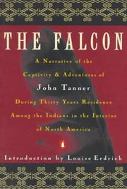 Cover of: The Falcon: A Narrative of the Captivity and Adventures of John Tanner (Nature Library, Penguin)