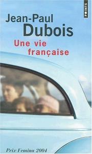 Cover of: Une Vie Francaise (Points) by Jean-Paul Dubois