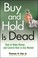 Cover of: Buy and hold is dead