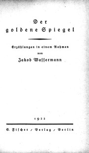 Cover of: Der goldene Spiegel by von Jakob Wassermann.