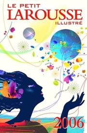 Cover of: Le Petit Larousse illustre 2006 (Dictionary) by Larousse