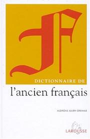 Cover of: Dictionnaire de l'ancien français
