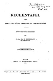 Cover of: Rechentafel nebst sammlung häufig gebrauchter zahlenwerthe by H. Zimmermann