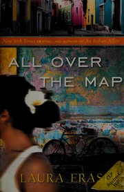 All over the map by Laura Fraser