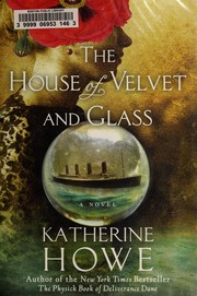 Cover of: The house of velvet and glass
