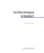 Test-driven development for embedded C by James W. Grenning