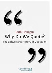 Cover of: Why do we quote: the culture and history of quotation