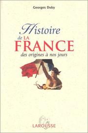 Cover of: Histoire de la France : Des origines à nos jours