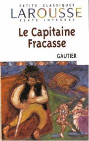 Cover of: Le Capitaine Fracasse (Petits Classiques Larousse) by Théophile Gautier