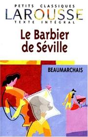 Cover of: Le Barbier De Seville by Pierre Augustin Caron de Beaumarchais, Pierre Augustin Caron de Beaumarchais