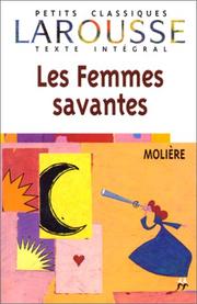 Cover of: Les Femmes Savantes (Petits Classiques Larousse) by Molière