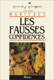 Cover of: Les Fausses Confidences by Pierre Carlet de Chamblain de Marivaux