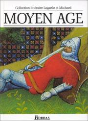 Cover of: Moyen Age (Collection Litteraire Lagarde et Michard) by Textes et Litterature