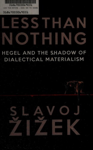 Less than nothing by Slavoj Žižek